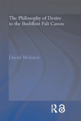 The Philosophy of Desire in the Buddhist Pali Canon - 2.94 - 284