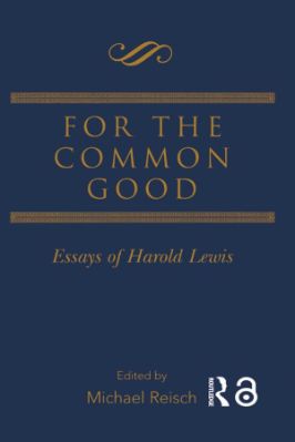 For the Common Good - Essays of Harold Lewis - 2.16 - 248