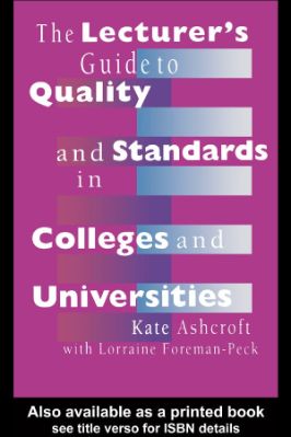 The Lecturer's Guide to Quality and Standards in Colleges and Universities - 1.54 - 263