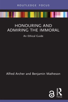 Honouring and Admiring the Immoral; An Ethical Guide - 1.83 - 139