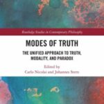 Modes of Truth; The Unified Approach to Truth