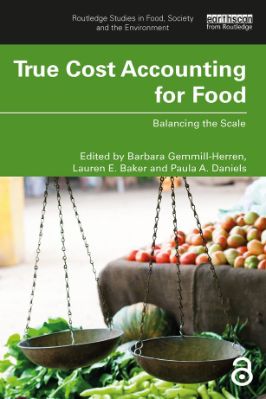True Cost Accounting for Food; Balancing the Scale; First Edition - 6.29 - 317