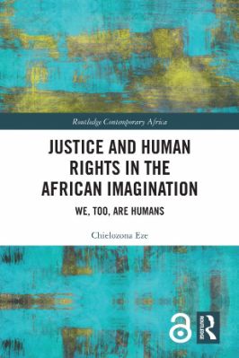 Justice and Human Rights in the African Imagination; We