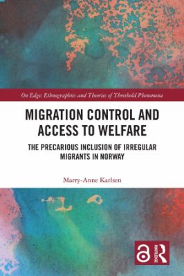 Migration Control and Access to Welfare; The Precarious Inclusion of Irregular Migrants in Norway - 1.55 - 176