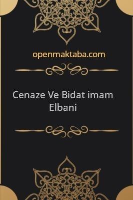 Cenaze-Ve-Bidat-İmam-Elbani.pdf - 1.78 - 278