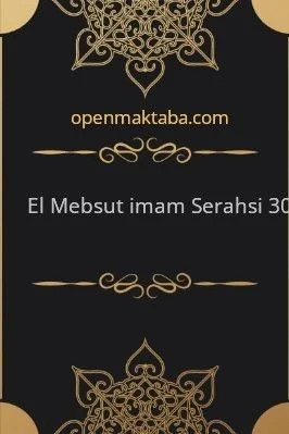 El-Mebsut-İmam-Serahsi-30.Cilt.pdf - 7.87 - 427
