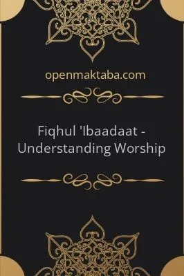 Fiqhul 'Ibaadaat - Understanding Worship - 2.06 - 178