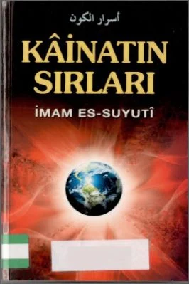 Kainatın-Sırları-İmam-Suyuti.pdf---Terceme-ve-Tahric-Ebu-Muaz-Seyfullah-Erdogmu - 7.59 - 281