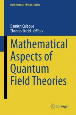 Mathematical Aspects of Quantum Field Theories - 13.95 - 572