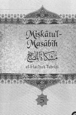 Mişkatu'l-Masabih-Hatib-Et-Tebrizi-05.Cilt.pdf - 1.98 - 79