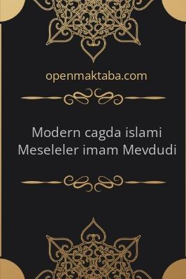 Modern-Çağda-İslami-Meseleler-İmam-Mevdudi.pdf - 1.01 - 195