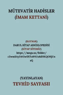 [Mütevatir Hadisler] İmam Kettani.pdf - 1.94 - 488