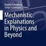 Mechanistic Explanations In Physics And Beyond - 2.65 - 220