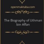 Microsoft Word - The Biography of Uthman bin Affan.doc - 0.31 - 31