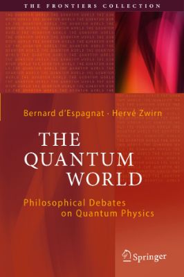 The Quantum World - Philosophical Debates on Quantum Physic - 3.85 - 310
