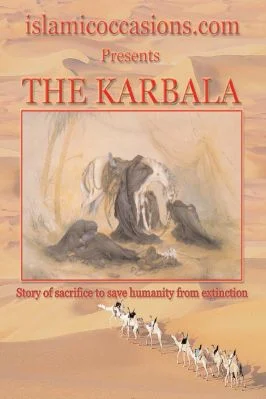 THE KARBALA - Story of sacrifice to save humanity from ectinction - 1.55 - 65
