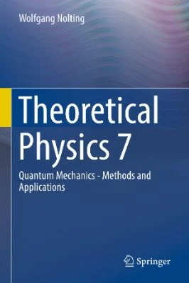 Theoretical Physics 7 - Quantum Mechanics - Methods and Applications - 6.4 - 572