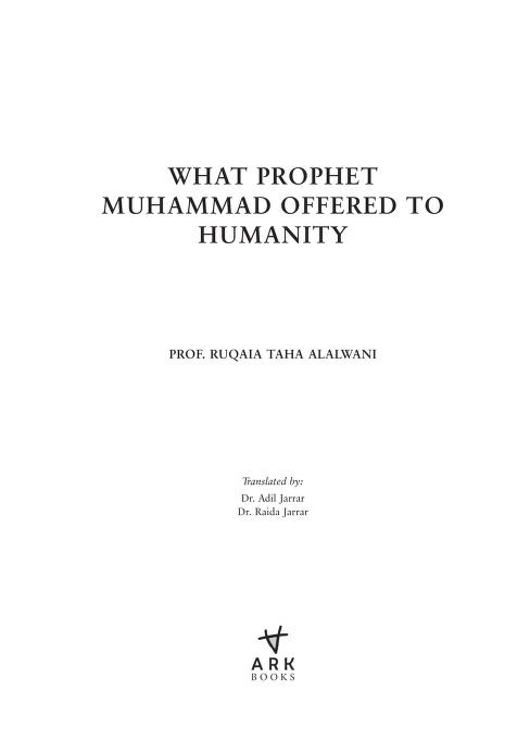What Prophet Muhammad PBUH Offered To Humanity  