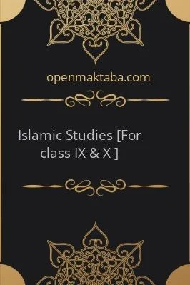 Islamic Studies [For class IX & X ] - 2.77 - 151