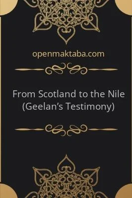 From Scotland to the Nile (Geelan’s Testimony) - 2.54 - 31