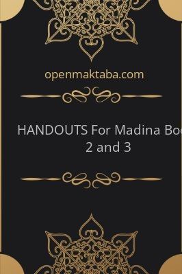 HANDOUTS For Madina Books 2 and 3 - 0.84 - 51