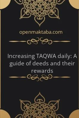 Increasing TAQWA daily: A guide of deeds and their rewards - 0.25 - 17