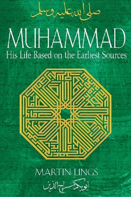 Muhammad,His Life Based On The Earliest Sources By Martin Lings. Pdf Download
