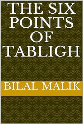 The Six Points of Tabligh A Journey of Faith and Revival