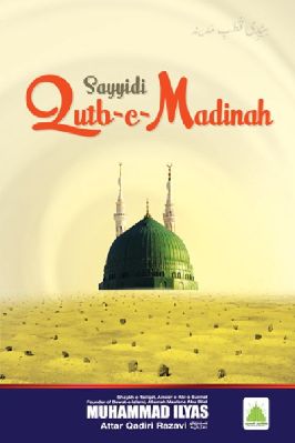 Sayyidi Qutb-e-Madinah pdf